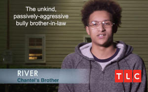 River Chantels brother